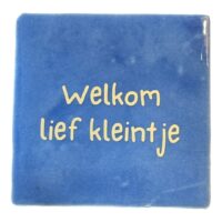 Tegeltje | Zelf samenstellen | Welkom lief kleintje - Afbeelding 4