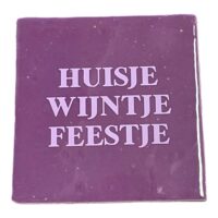 Tegeltje | Zelf samenstellen | Huisje Wijntje Feestje - Afbeelding 4