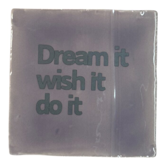 Tegeltje | Zelf samenstellen | Dream it wish it do it - Afbeelding 2