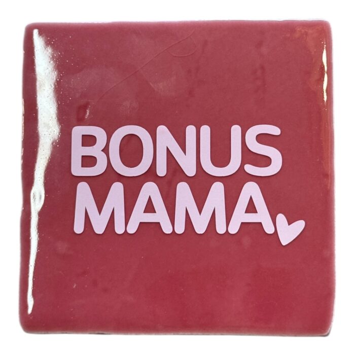 Tegeltje | Zelf samenstellen | Bonus mama - Afbeelding 3