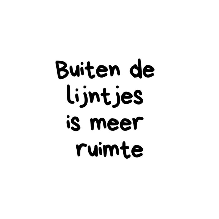 Tegeltje | Zelf samenstellen | Buiten de lijntjes is meer ruimte