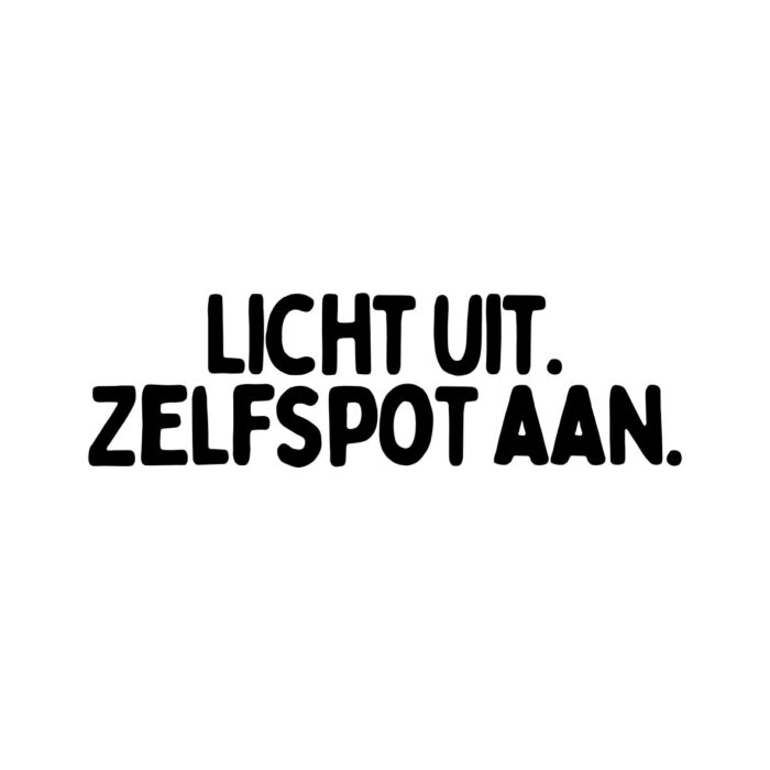 Tegeltje | Zelf samenstellen | Licht uit. Zelfspot aan.