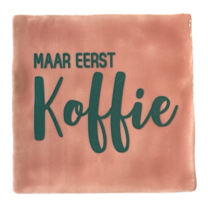 Tegeltje | Zelf samenstellen | Maar eerst koffie - Afbeelding 2
