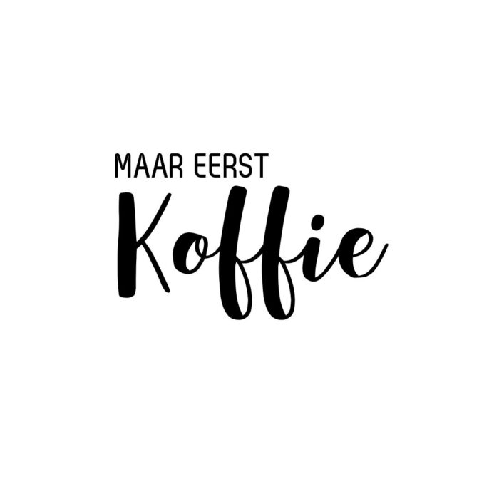 Tegeltje | Zelf samenstellen | Maar eerst koffie